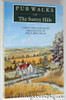 Derek Palmer / Pub Walks in the Surrey Hills (Large Paperback)