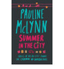 Pauline McLynn / Summer in the City (Large Paperback)