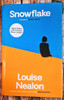 Louise Nealon / Snowflake (Signed by the Author) (Hardback).