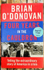 Brian O'Donovan / Four Years in the Cauldron (Signed by the Author) (Hardback)