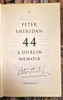 Peter Sheridan / 44 - A Dublin Memoir (Signed by the Author) (Large Paperback)