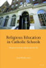Sean Whittle / Religious Education in Catholic Schools (Hardback)