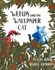 Jason Hook / Wendy and the Wallpaper Cat (Children's Coffee Table book)