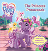 Nora Pelizzari / My Little Pony The Princess Promenade (Children's Picture Book)