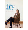 Stephen Fry / The Fry Chronicles: An AutoBiography (Large Paperback)