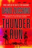 David Zucchino / Thunder Run : Three Days With the Tusker Brigade in the Battle of Baghdad (Large Paperback)