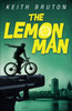 Keith Bruton / The Lemon Man (Large Paperback)