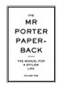 Jeremy Langmead / The Mr Porter Paperback: The Manual for a Stylish Life (Large Paperback)