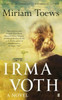 Miriam Toews / Irma Voth (Large Paperback)