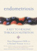 Dian Shepperson Mills, Michael Vernon / Endometriosis: A Key to Healing and Fertility Through Nutrition (Large Paperback)