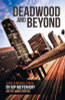 Kip Meyerhoff / Deadwood and Beyond (Large Paperback)