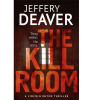 Jeffery Deaver / The Kill Room (Large Paperback)