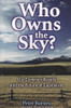 Peter Barnes / Who Owns the Sky?: Our Common Assets And The Future Of Capitalism (Large Paperback)