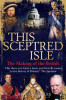 Christopher Lee / This Sceptred Isle: The Making of the British (Large Paperback)