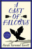 Sarah Yarwood-Lovett / A Cast of Falcons - A Dr Nell Ward Mystery