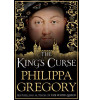 Philippa Gregory / The King's Curse (Large Paperback) ( Tudor Court Novels)