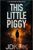 J.D. Kirk / This Little Piggy ( D.I Heather Filson)