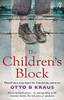 Otto B. Kraus / The Children's Block: Based on a True Story by an Auschwitz Survivor