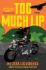 Melissa Lucashenko / Too Much Lip