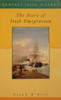 Frank D'Arcy / The Story of Irish Emigration ( Compact Irish History Series)