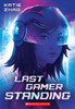 Katie Zhao / Last Gamer Standing
