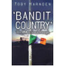 Toby Harnden / Bandit Country: The IRA and South Armagh (Large Paperback)