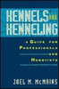 Joel M. McMains / Kennels and Kenneling: A Guide for Professionals and Hobbyists (Hardback)
