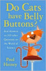 Paul Heiney / Do Cats Have Belly Buttons?: And Answers to 249 Other Questions on the World of Science (Hardback)