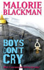 Malorie Blackman / Boys Don't Cry (Hardback)