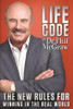 Phillip C. McGraw / Life Code: The New Rules For Winning in the Real World (Hardback)