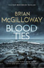 Brian McGilloway / Blood Ties (Hardback)