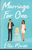 Ella Maise / Marriage for One