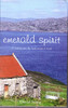 David Stang / Emerald Spirit: A Journey into the Irish Heart & Soul