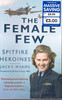 Jacky Hyams / The Female Few : Spitfire Heroines