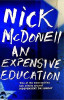 Nick McDonell / An Expensive Education (Large Paperback)