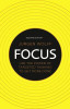 Jürgen Wolff / Focus: Use the Power of Targeted Thinking to Get More Done (Large Paperback)