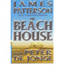 James Patterson / The Beach House (Large Paperback)