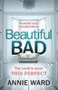 Annie Ward / Beautiful Bad (Large Paperback)