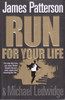James Patterson / Run for Your Life ( Michael Bennett Series)  (Large Paperback)