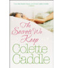 Colette Caddle / The Secrets We Keep (Large Paperback)
