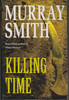 Murray Smith / Killing Time (Hardback)