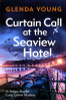 Glenda Young / Curtain Call at the Seaview Hotel