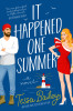 Tessa Bailey / It Happened One Summer