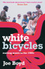 Joe Boyd / White Bicycles: Making Music in the 1960s