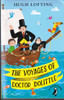 Hugh Lofting / The Voyages of Doctor Dolittle