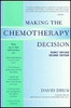 David E. Drum / Making the Chemotherapy Decision (Large Paperback)