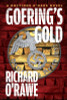 Richard O'Rawe / Goering's Gold (Large Paperback)