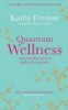 Kathy Freston / Quantum Wellness (Large Paperback)