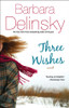 Barbara Delinsky / Three Wishes (Large Paperback)