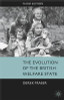 Derek Fraser / The Evolution Of The British Welfare State: A History Of Social Policy Since The Industrial Revolution (Large Paperback)